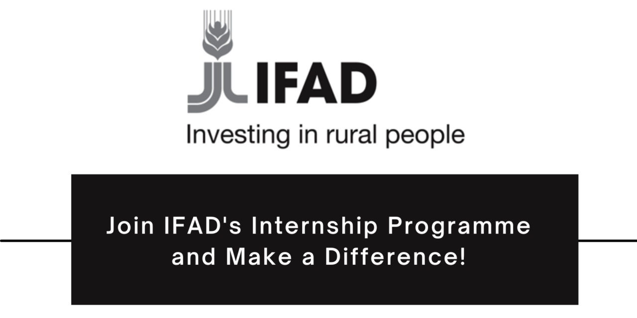 Paid Internship: United Nations IFAD Internship Programme